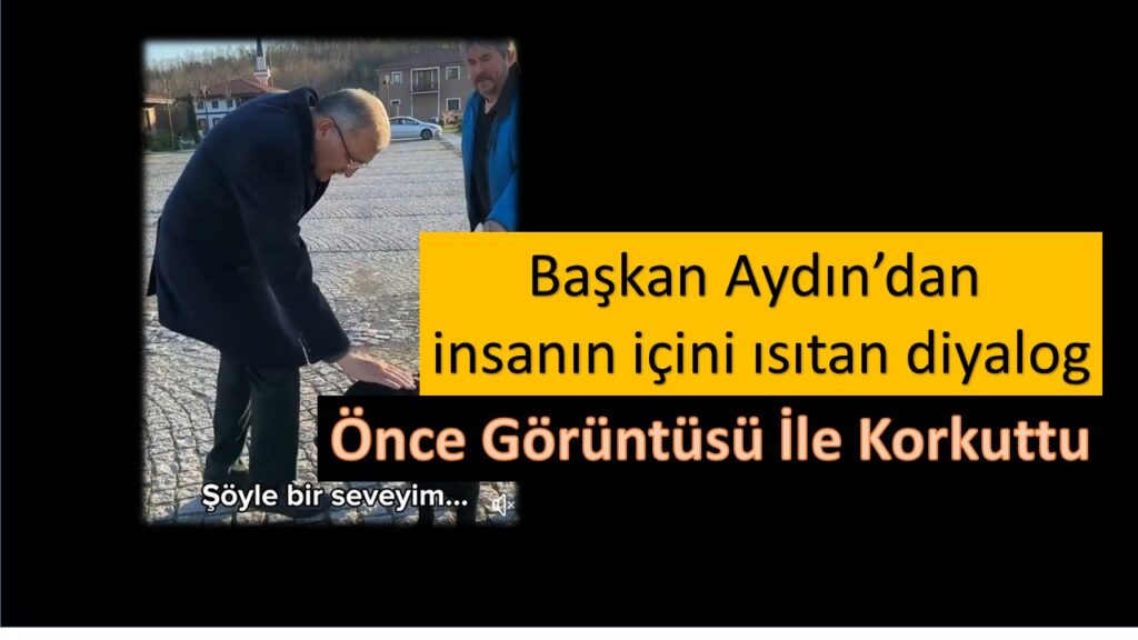 Başkan Aydın’dan Gülümseten Diyalog