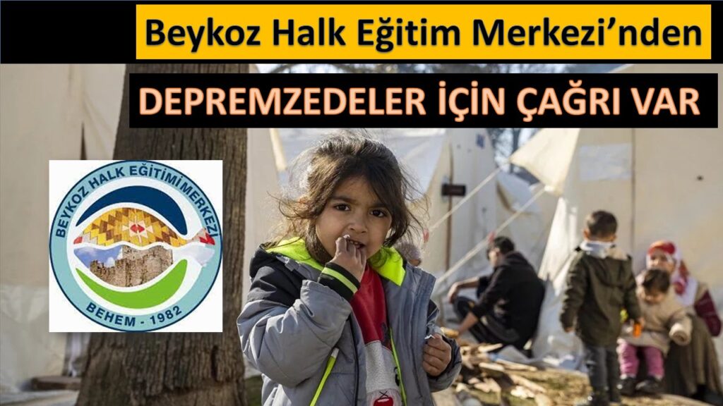 Beykoz Halk Eğitim Merkezi’nden Depremzedeler İçin Çağrı Var
