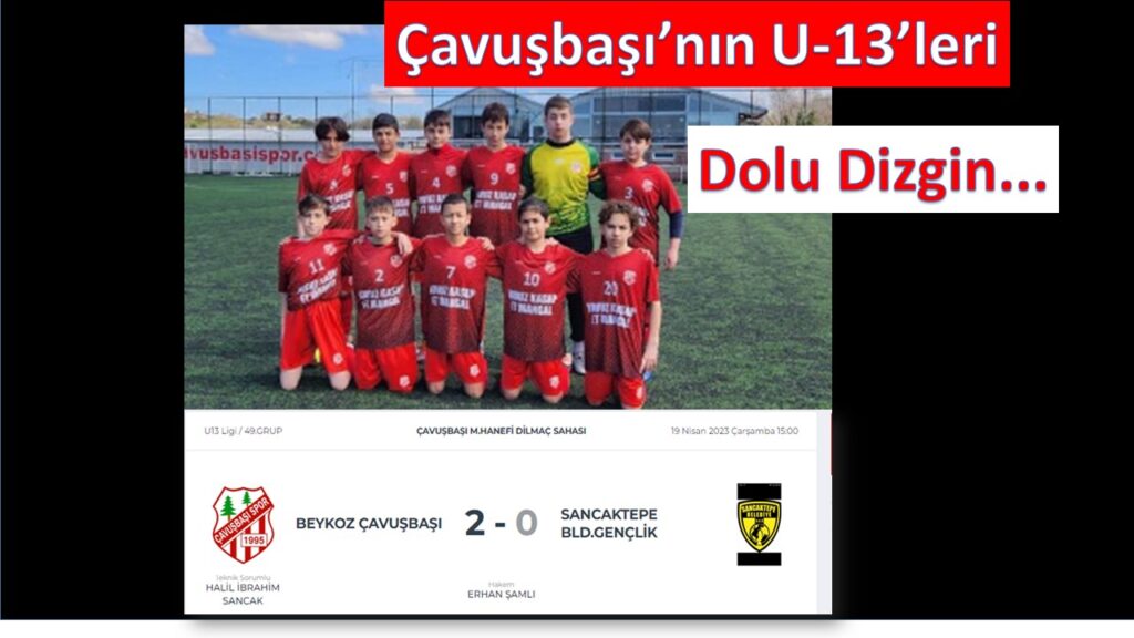 Çavuşbaşıspor U-13’te 3’te 3 Yaptı