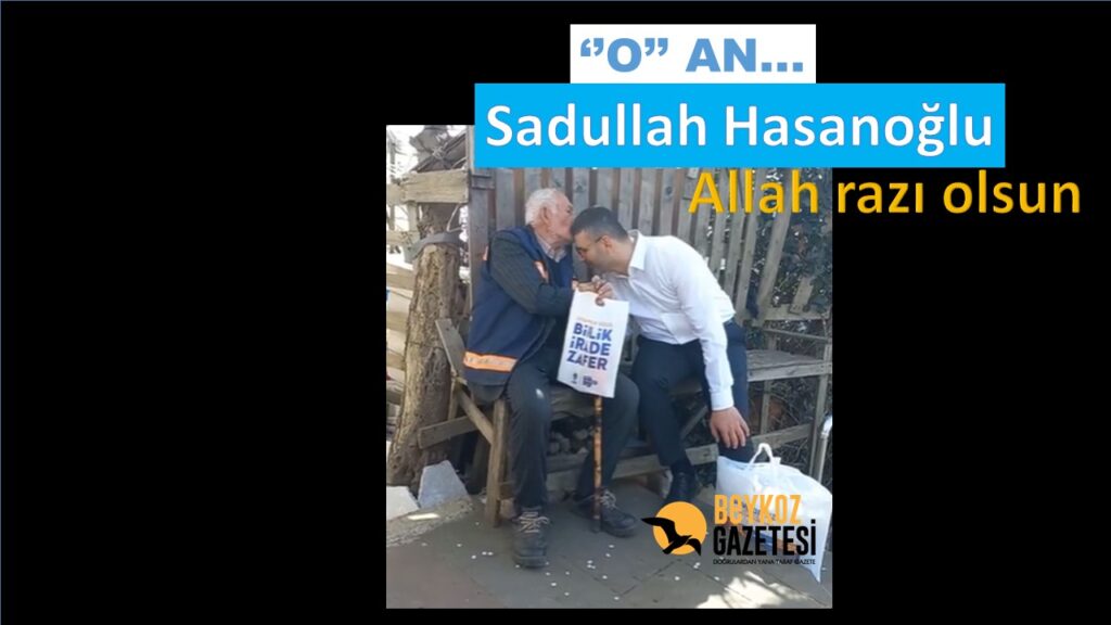 ”O AN…” Sadullah Hasanoğlu