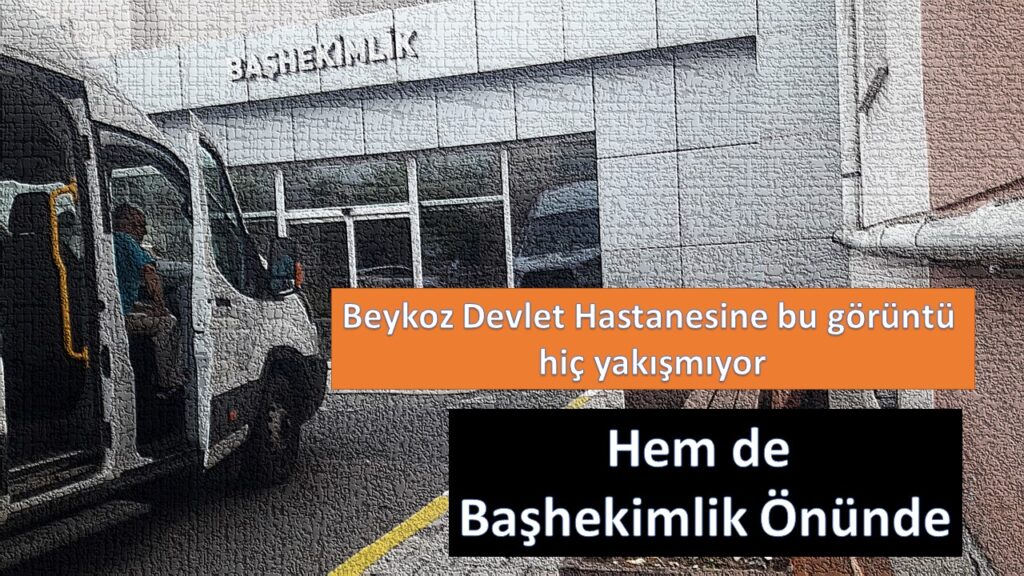 Beykoz Devlete bu görüntü yakışmıyor