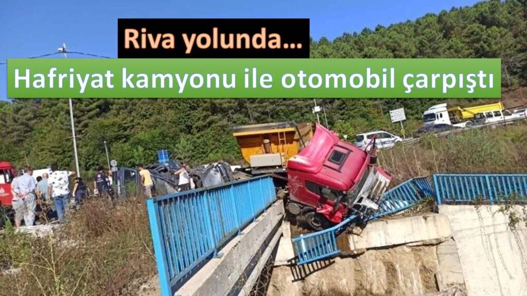 Hafriyat kamyonu ile otomobil çarpıştı