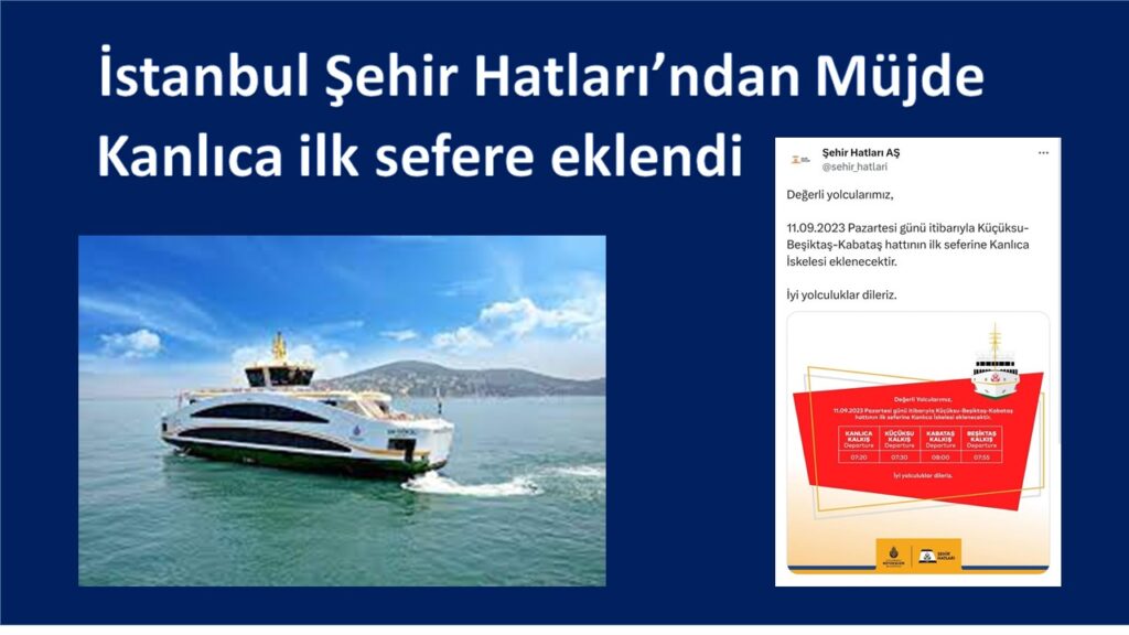 İBB Şehir Hatları Küçüksu-Kabataş-Beşiktaş hattına Kanlıca’yı da ekledi