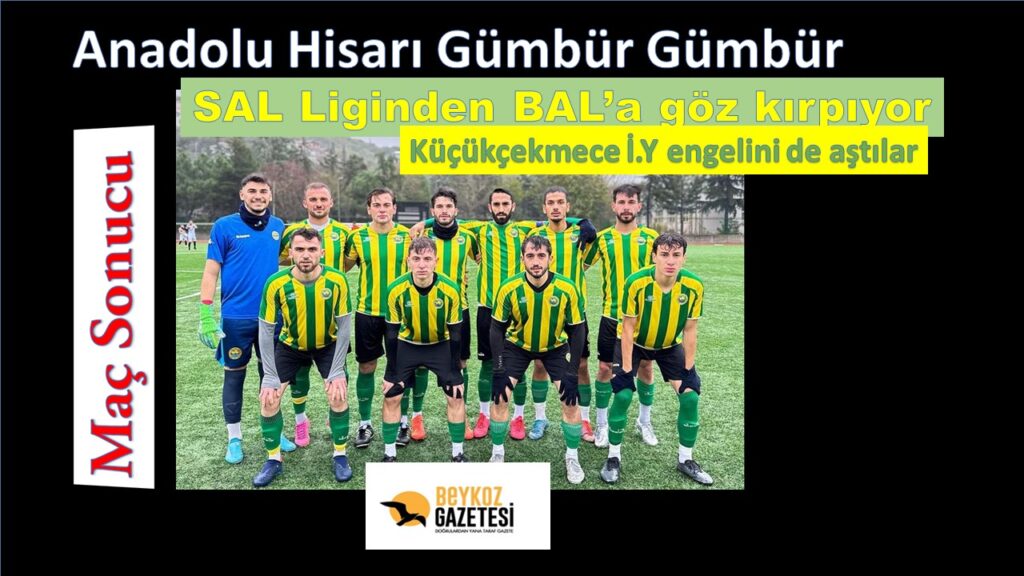 Anadolu Hisarı İ.Y Güçlü Rakibini Devirdi, BAL’a Göz Kırptı