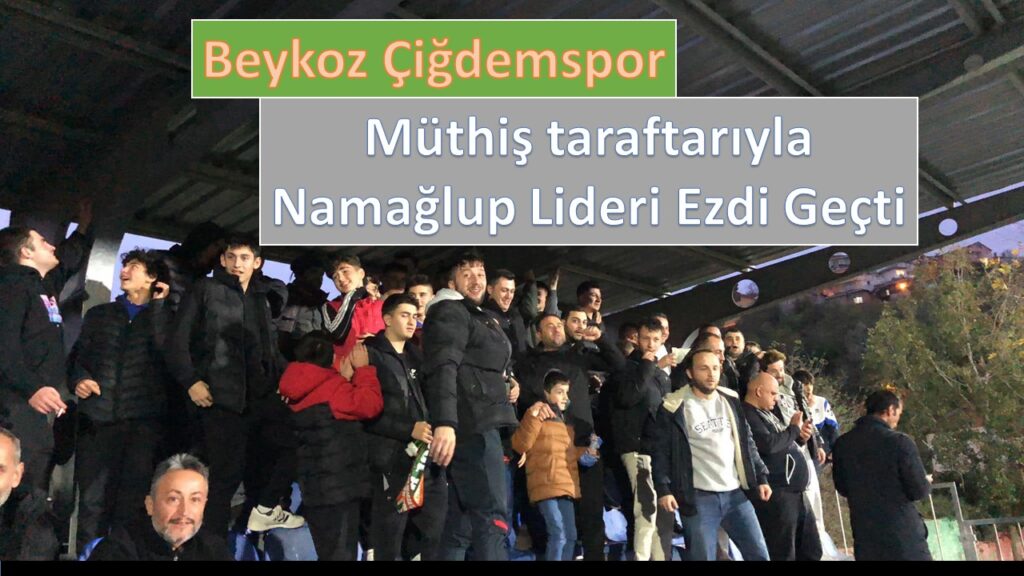 Çiğdemspor taraftarıyla coştu. Namağlup lideri tahtından etti