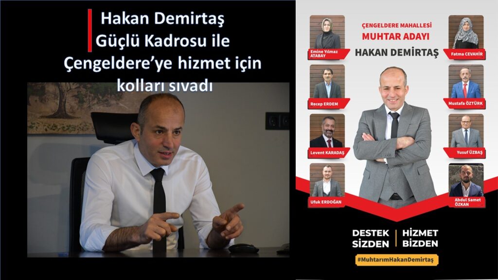 Çengeldere’nin dürüst ve çalışkan ismi Hakan Demirtaş muhtar adayı oldu