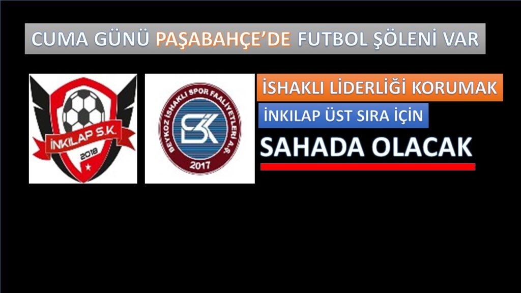 Futbol severler Paşabahçe’ye. BAL’da büyük kapışma