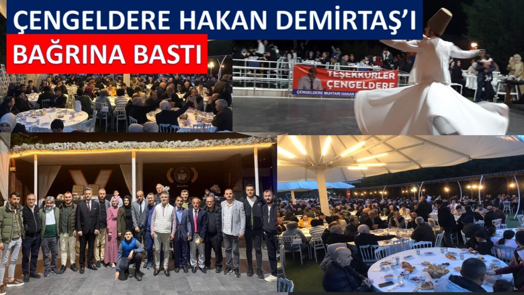 ÇENGELDERELİLER YENİ MUHTARLARI HAKAN DEMİRTAŞ’I BAĞIRLARINA BASTILAR