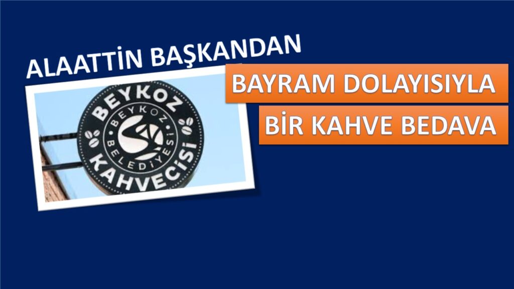 ALAATTİN BAŞKAN BAYRAMIN İLK GÜNÜ İLK KAHVELERİ BEDAVA DAĞITTIRDI