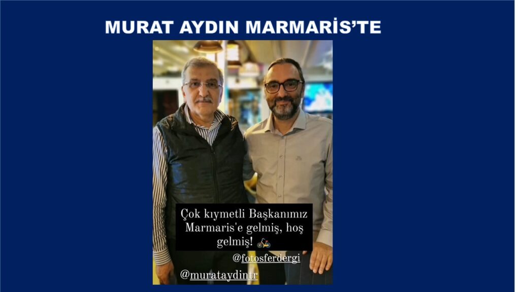 MURAT AYDIN MARMARİS’TE