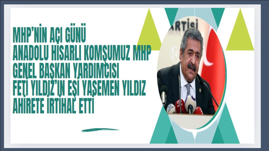 MHP’NİN ACI GÜNÜ. BAŞKAN EMRE ÇÖMLEKÇİ’DEN TAZİYE MESAJI