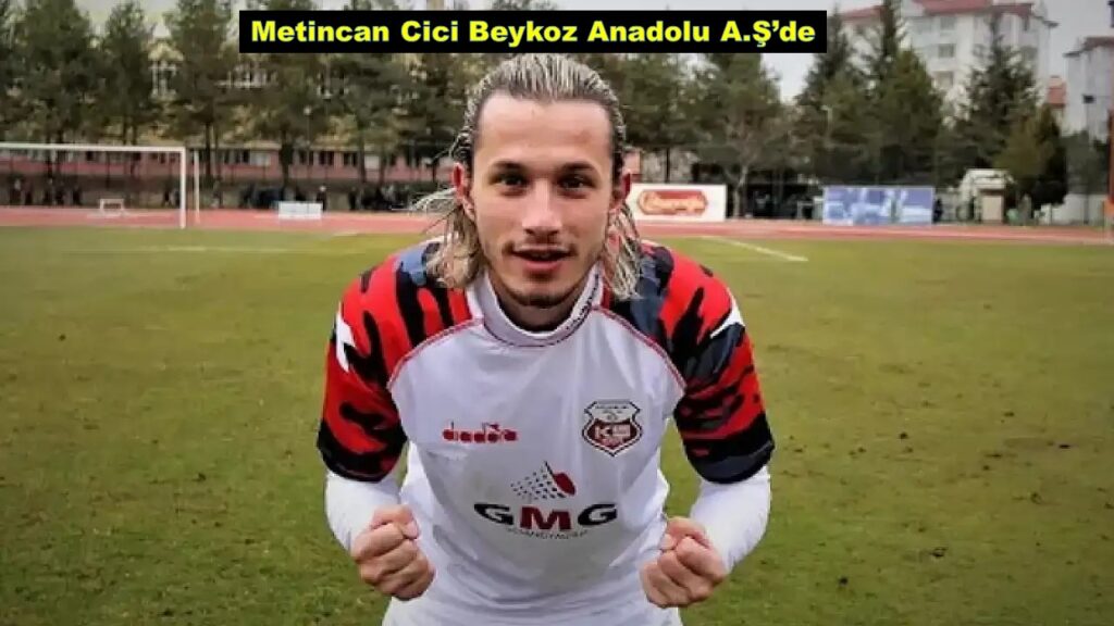 BEYKOZ ANADOLU A.Ş 10 NUMARA POZİSYONUNDA METİNCAN CİCİ İLE ANLAŞTI