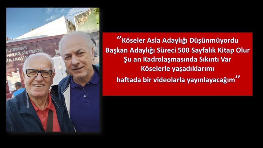 CHP’Yİ VE KÖSELER’İ EN İYİ BİLEN İSİM 5 YILLIK SÜRECİ ANLATACAK