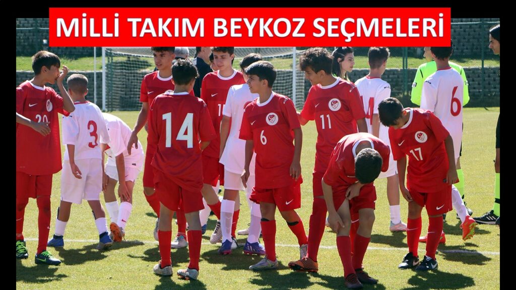 BEYKOZ’un Milli Takım Seçmeleri Pazartesi Günü Yapılacak. Kimler Katılabilecek…