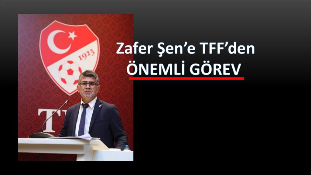 Zafer Şen, TFF Amatör Futbol Direktörü Oldu