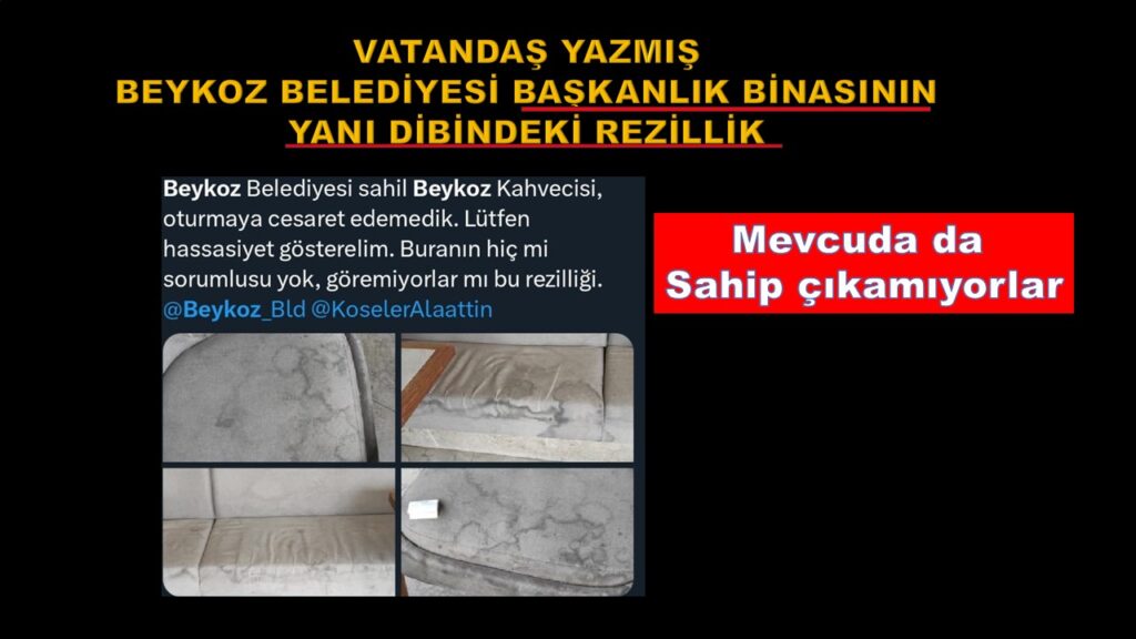 BEYKOZ BELEDİYESİ BEYKOZLULARA BUNLARI MI LAYIK GÖRÜYORSUNUZ
