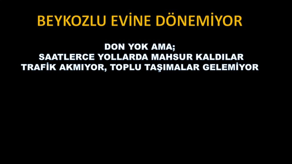 BEYKOZ’DA ANA YOLLAR BİLE KAPANDI. VATANDAŞLAR SAATLERCE REHİN