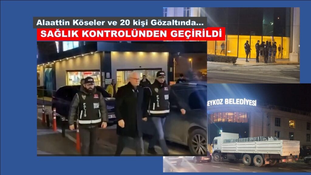 GÖZALTINDAKİ ALAATTİN KÖSELER SAĞLIK KONTROLÜNDEN GEÇİRİLDİ
