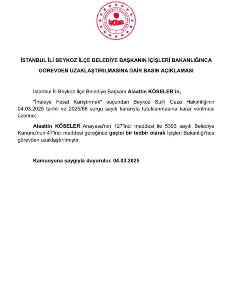 TUTUKLANAN ALAATTİN KÖSELER RESMEN GÖREVDEN UZAKLAŞTIRILDI