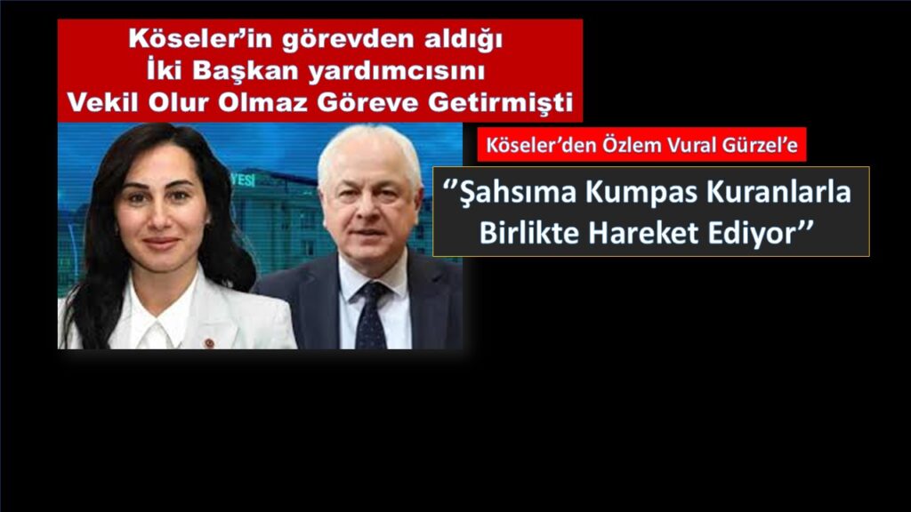Alaattin Köseler, Özlem Vural Gürzel’i kendisine kumpas kuranlarla hareket etmekle suçladı