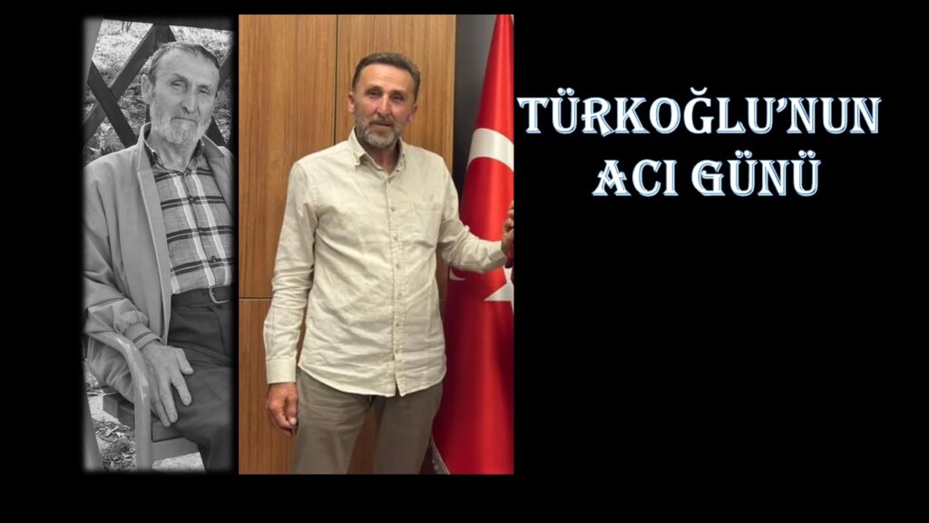 Örnekköy Spor Kulübü Başkanı İsmail Türkoğlu’nun Acı Günü