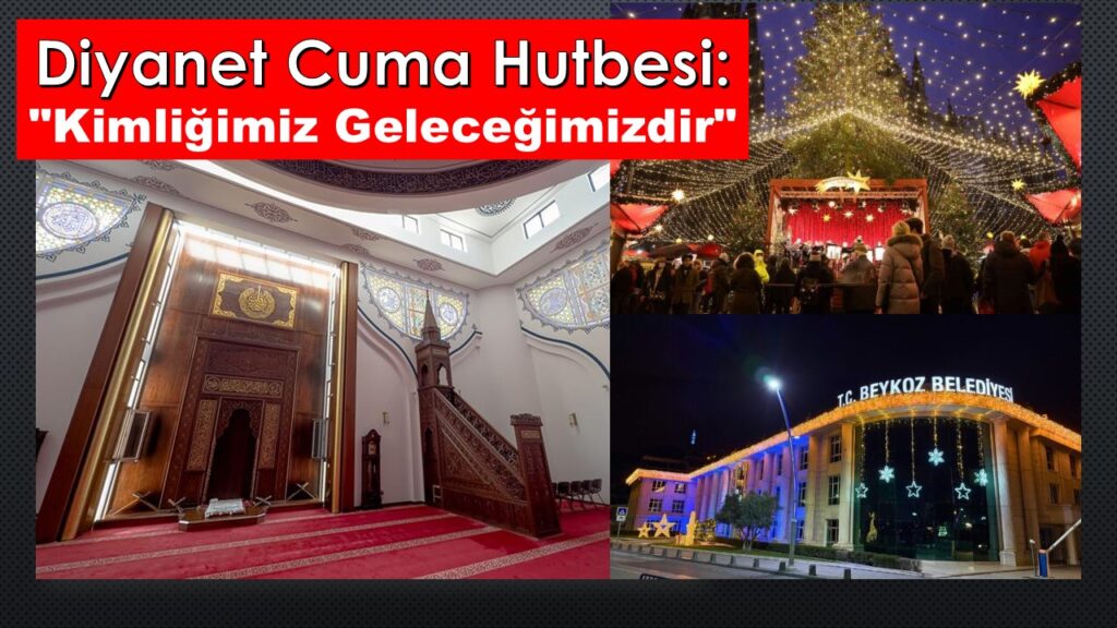 Bu Haberi AK Partili Bir Belediye İçin Yapacağımız Aklımıza Gelmezdi. DİYANET CUMA HUTBESİ Bakın Ne Diyor…