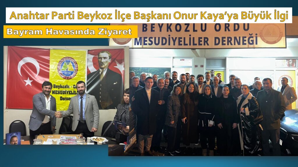 Anahtar Parti Beykoz’un Mesudiyeliler Derneği Ziyareti Büyük İlgi Gördü