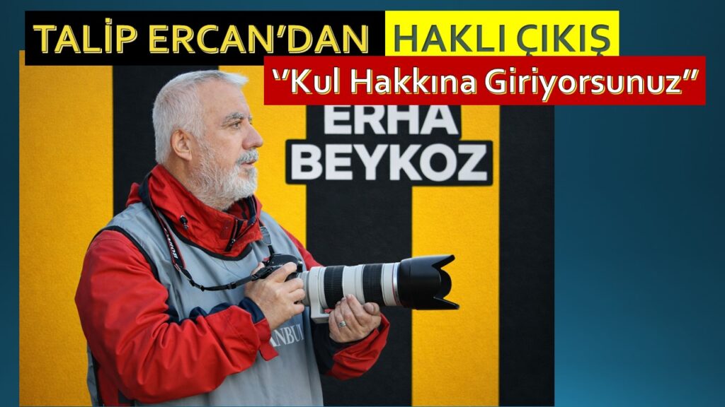 Deneyimli Gazeteci Talip Ercan’ı İsyan Ettirdiler