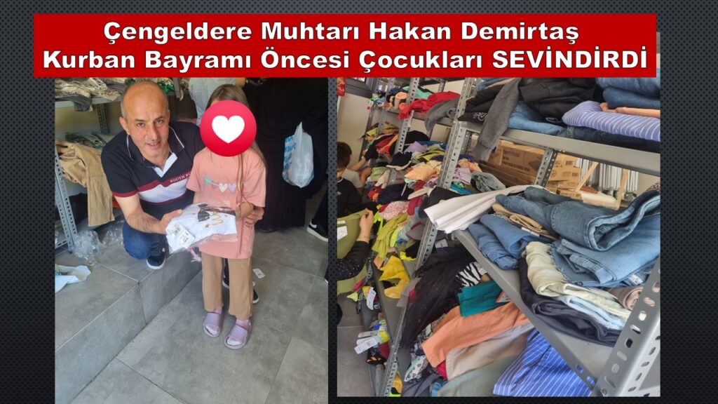 Çengeldere Muhtarı Hakan Demirtaş Çocukların Yüzünü Güldürdü