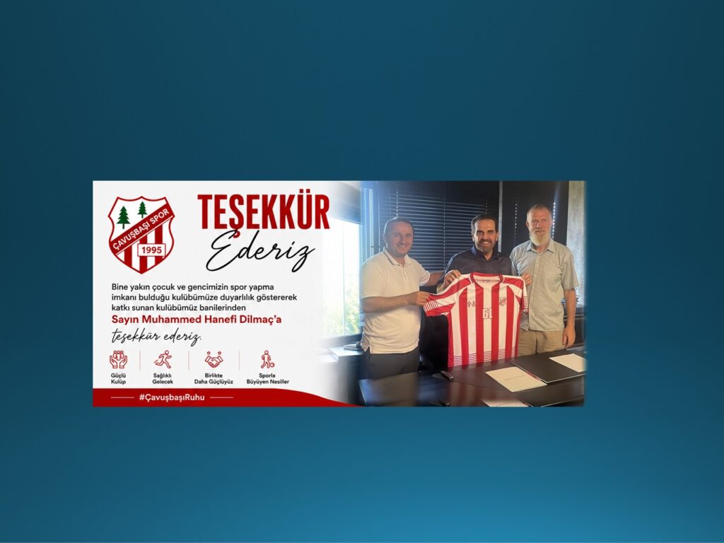 Çavuşbaşı Spor Kulübü’nden Muhammed Hanefi Dilmaç’a Teşekkür