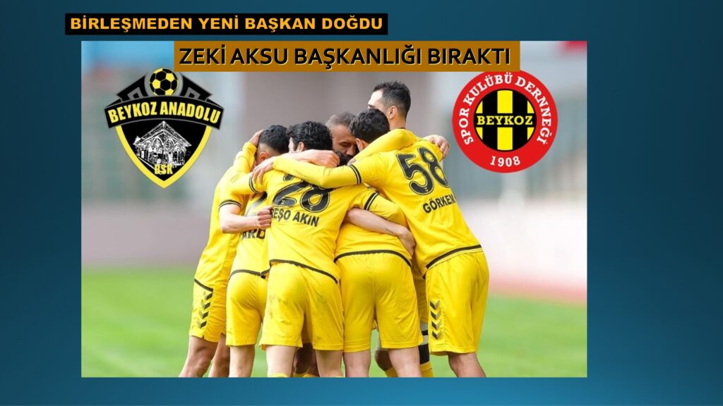 Beykoz Anadolu ile Beykoz 1908 Birleşti. Zeki Aksu bıraktı. Yeni Başkan Faysal Topal oldu.