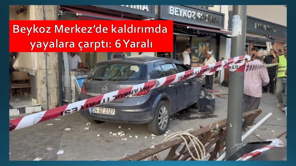 Beykoz Merkezde Otomobil Yayalara ve Dükkana Çarptı: 6 Yaralı