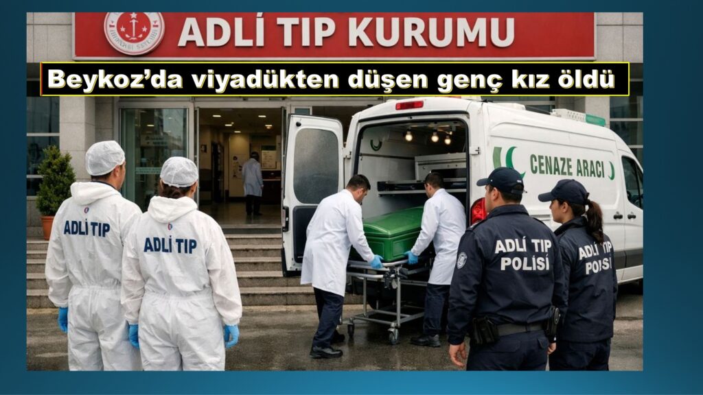 Beykoz Dedeoğlu Viyadüğünden düşen 16 yaşındaki genç kız öldü