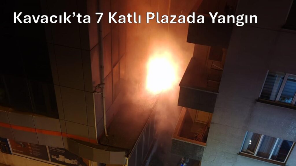 Kavacık’ta 7 Katlı Plaza’da Yangın Çıktı