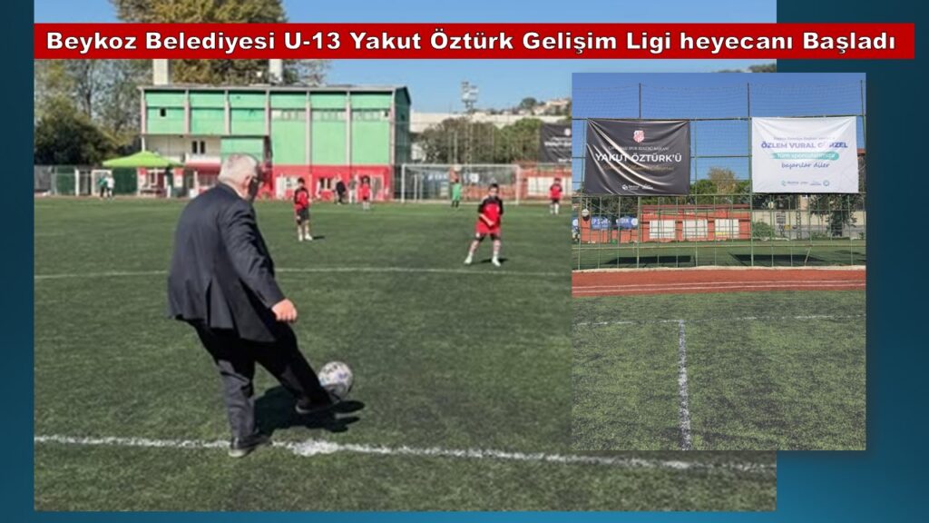 Beykoz Belediyesi U-13 Yakut Öztürk Gelişim Ligi Başladı